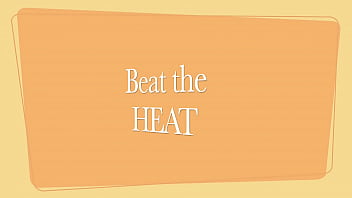 Beat the Heat